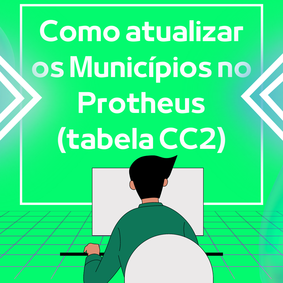 Como atualizar os Municípios no Protheus (tabela CC2) – Terminal de ...